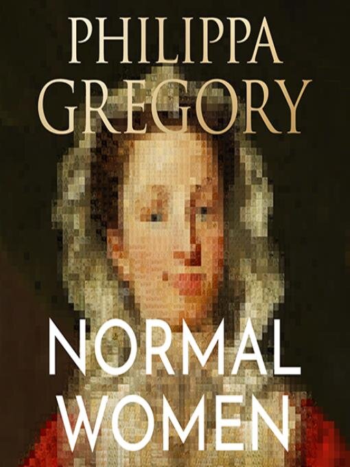 Title details for Normal Women by Philippa Gregory - Available